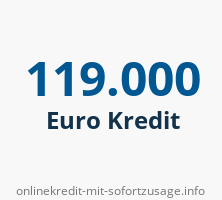 119000 Euro Kredit