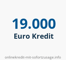 19000 Euro Kredit
