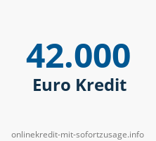 42000 Euro Kredit