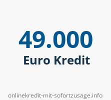49000 Euro Kredit
